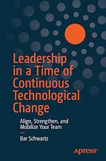 Télécharger le livre :  Leadership in a Time of Continuous Technological Change
