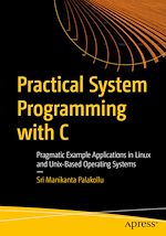 Télécharger le livre :  Practical System Programming with C