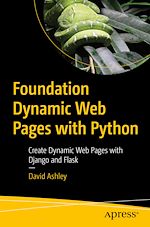 Télécharger le livre :  Foundation Dynamic Web Pages with Python