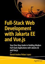 Télécharger le livre :  Full-Stack Web Development with Jakarta EE and Vue.js