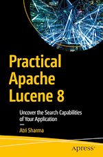 Télécharger le livre :  Practical Apache Lucene 8