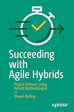 Télécharger le livre :  Succeeding with Agile Hybrids