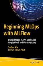 Télécharger le livre :  Beginning MLOps with MLFlow