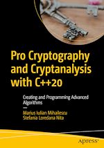 Télécharger le livre :  Pro Cryptography and Cryptanalysis with C++20