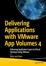 Télécharger le livre :  Delivering Applications with VMware App Volumes 4