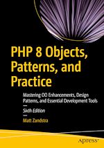 Télécharger le livre :  PHP 8 Objects, Patterns, and Practice