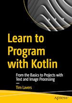 Télécharger le livre :  Learn to Program with Kotlin