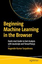 Télécharger le livre :  Beginning Machine Learning in the Browser