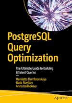 Télécharger le livre :  PostgreSQL Query Optimization