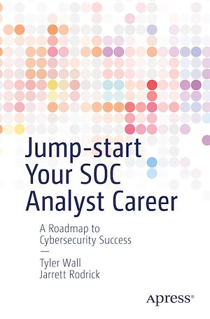 Téléchargez le livre :  Jump-start Your SOC Analyst Career