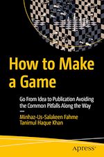 Télécharger le livre :  How to Make a Game