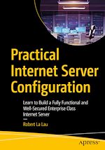 Télécharger le livre :  Practical Internet Server Configuration