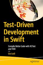 Télécharger le livre :  Test-Driven Development in Swift