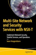 Télécharger le livre :  Multi-Site Network and Security Services with NSX-T