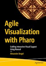 Télécharger le livre :  Agile Visualization with Pharo