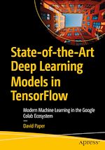 Télécharger le livre :  State-of-the-Art Deep Learning Models in TensorFlow
