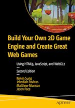 Télécharger le livre :  Build Your Own 2D Game Engine and Create Great Web Games