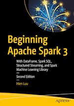 Télécharger le livre :  Beginning Apache Spark 3