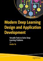 Télécharger le livre :  Modern Deep Learning Design and Application Development