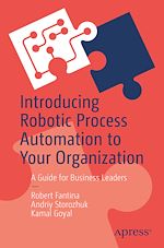 Télécharger le livre :  Introducing Robotic Process Automation to Your Organization