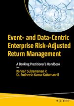 Télécharger le livre :  Event- and Data-Centric Enterprise Risk-Adjusted Return Management