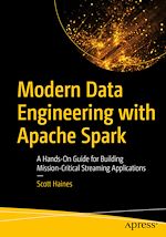 Télécharger le livre :  Modern Data Engineering with Apache Spark