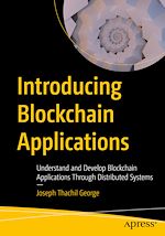 Télécharger le livre :  Introducing Blockchain Applications