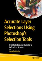 Télécharger le livre :  Accurate Layer Selections Using Photoshop's Selection Tools