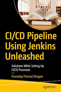 Télécharger le livre :  CI/CD Pipeline Using Jenkins Unleashed