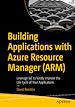 Télécharger le livre :  Building Applications with Azure Resource Manager (ARM)