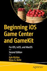 Télécharger le livre :  Beginning iOS Game Center and GameKit