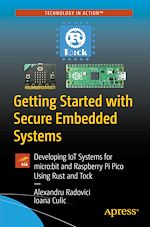 Télécharger le livre :  Getting Started with Secure Embedded Systems
