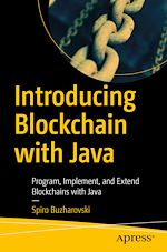 Télécharger le livre :  Introducing Blockchain with Java