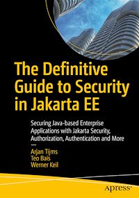 Télécharger le livre :  The Definitive Guide to Security in Jakarta EE