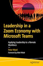 Télécharger le livre :  Leadership in a Zoom Economy with Microsoft Teams