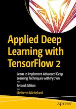 Télécharger le livre :  Applied Deep Learning with TensorFlow 2