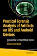 Télécharger le livre :  Practical Forensic Analysis of Artifacts on iOS and Android Devices