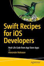 Télécharger le livre :  Swift Recipes for iOS Developers