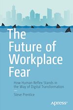 Télécharger le livre :  The Future of Workplace Fear
