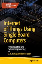Télécharger le livre :  Internet of Things Using Single Board Computers