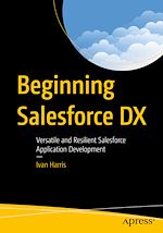 Télécharger le livre :  Beginning Salesforce DX