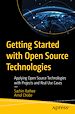 Télécharger le livre :  Getting Started with Open Source Technologies