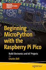 Télécharger le livre :  Beginning MicroPython with the Raspberry Pi Pico