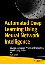 Télécharger le livre :  Automated Deep Learning Using Neural Network Intelligence