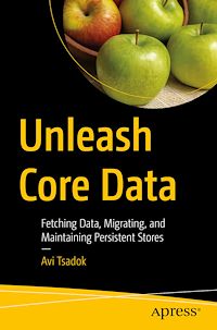 Télécharger le livre :  Unleash Core Data
