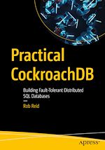 Télécharger le livre :  Practical CockroachDB