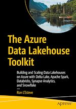 Télécharger le livre :  The Azure Data Lakehouse Toolkit