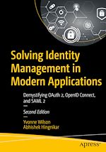 Télécharger le livre :  Solving Identity Management in Modern Applications