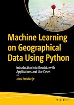 Télécharger le livre :  Machine Learning on Geographical Data Using Python