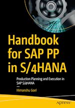 Télécharger le livre :  Handbook for SAP PP in S/4HANA